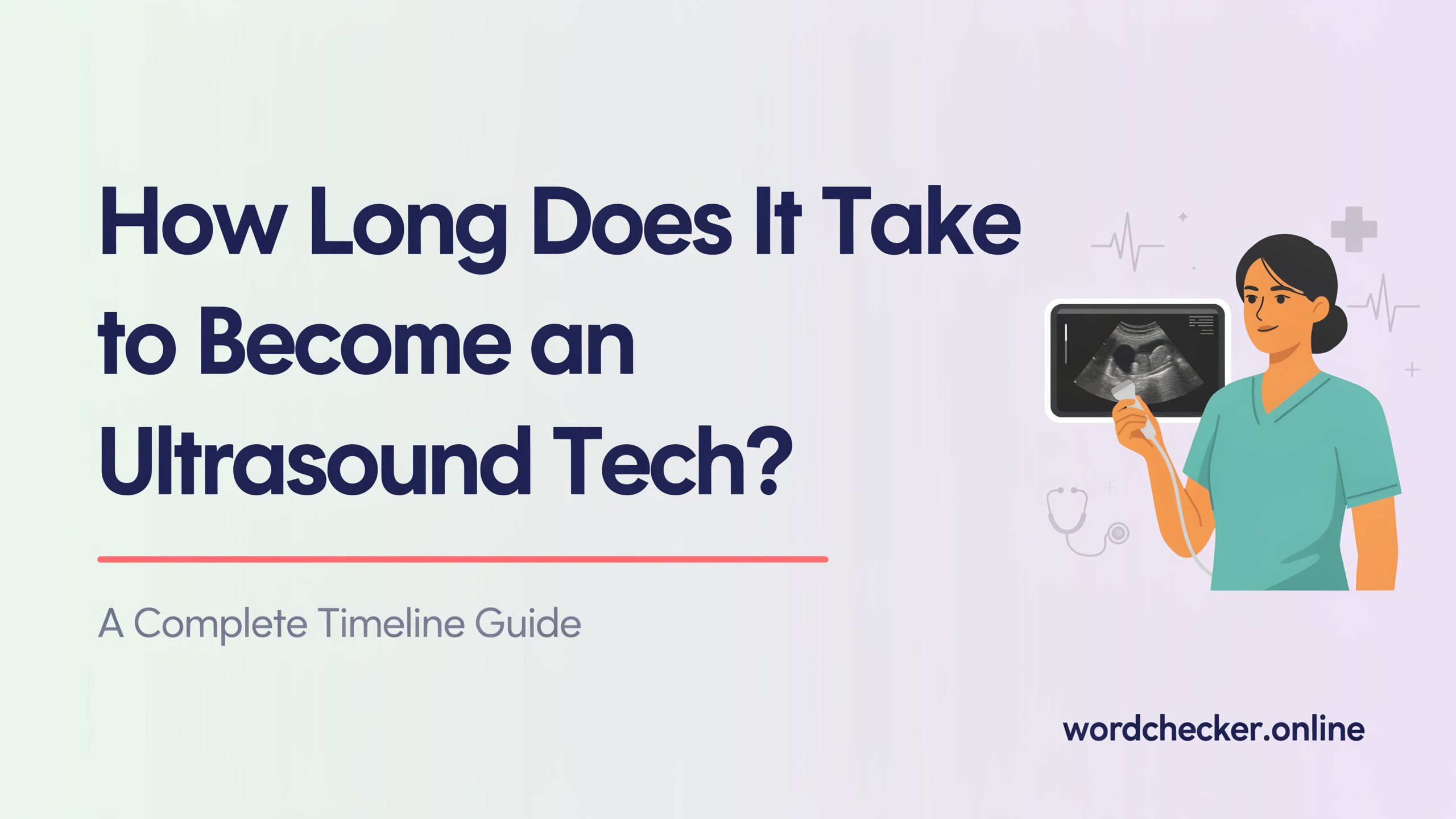 How Long Does It Take to Become an Ultrasound Tech